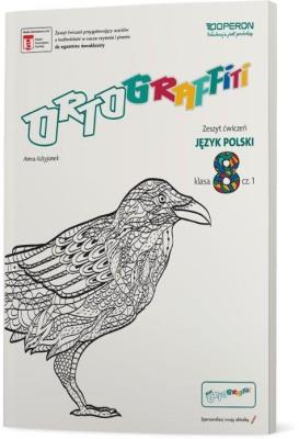 Ortograffiti SP 8 Język Polski. Zeszyt ćwiczeń 1. Autor: Adryjanek Anna. SmakLiter.pl Okładka książki Ortograffiti SP 8 Język Polski. Zeszyt ćwiczeń 1