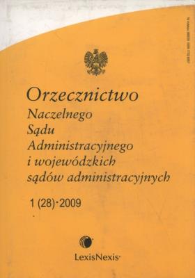 Orzecznictwo Naczelnego Sądu Administracyjnego i wojewódzkich sądów administracyjnych 1/2009. Wydawca: LexisNexis. SmakLiter.pl Opakowanie Orzecznictwo Naczelnego Sądu Administracyjnego i wojewódzkich sądów administracyjnych 1/2009