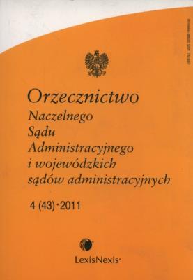 Orzecznictwo Naczelnego Sądu Administracyjnego i wojewódzkich sądów administracyjnych 4/2011. Wydawca: LexisNexis. SmakLiter.pl Opakowanie Orzecznictwo Naczelnego Sądu Administracyjnego i wojewódzkich sądów administracyjnych 4/2011