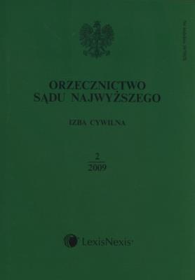Orzecznictwo Sądu Najwyższego Izba Cywilna 2/2009. Wydawca: LexisNexis. SmakLiter.pl Opakowanie Orzecznictwo Sądu Najwyższego Izba Cywilna 2/2009