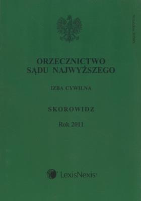 Orzecznictwo Sądu Najwyższego Izba Cywilna Skorowidz Rok 2011. Wydawca: LexisNexis. SmakLiter.pl Opakowanie Orzecznictwo Sądu Najwyższego Izba Cywilna Skorowidz Rok 2011