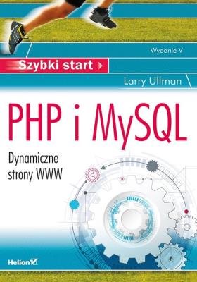 Okładka książki PHP I MYSQL DYNAMICZNE STRONY WWW SZYBKI START WYD. 5