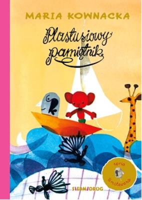 PLASTUSIOWY PAMIĘTNIK. Autor: Kownacka Maria. SmakLiter.pl Okładka książki PLASTUSIOWY PAMIĘTNIK