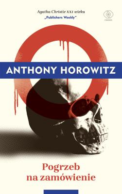 POGRZEB NA ZAMÓWIENIE. Autor: Anthony Horowitz. SmakLiter.pl Okładka książki POGRZEB NA ZAMÓWIENIE