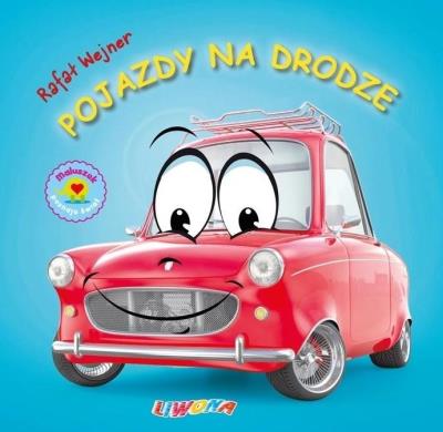 Pojazdy na drodze. Autor: Wejner Rafał. SmakLiter.pl Okładka książki Pojazdy na drodze