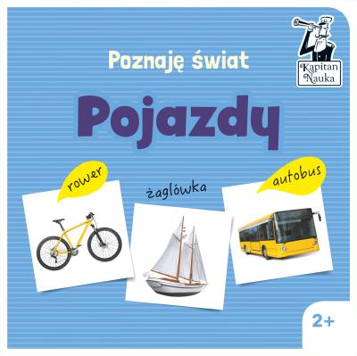Poznaję świat. Pojazdy. Autor: Opracowanie zbiorowe. SmakLiter.pl Okładka książki Poznaję świat. Pojazdy