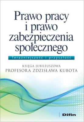 Okładka książki Prawo pracy i prawo zabezpieczenia społecznego