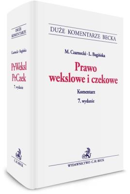 Prawo wekslowe i czekowe Komentarz. Autor: Bagińska Lidia, Czarnecki Marek. SmakLiter.pl Okładka książki Prawo wekslowe i czekowe Komentarz