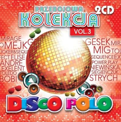 Okładka książki Przebojowa kolekcja vol. 3 (2 CD)