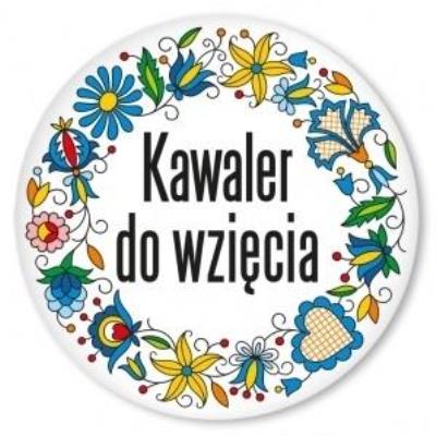 Opakowanie Przypinka duża - Kawaler.. kaszubska 58 mm
