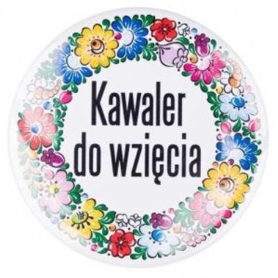 Opakowanie Przypinka duża - Kawaler... opolska 58 mm FOLKSTAR