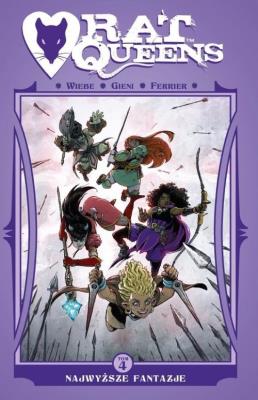 Rat Queens T.4 Najwyższe fantazje Comics. Autor: Wiebe J.Kurtis. SmakLiter.pl Okładka książki Rat Queens T.4 Najwyższe fantazje Comics