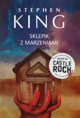 Sklepik z marzeniami. Autor: King Stephen, Richard Chizmar. SmakLiter.pl Okładka książki Sklepik z marzeniami