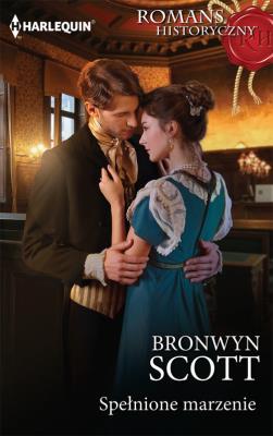 Spełnione marzenie. Autor: Scott Bronwyn. SmakLiter.pl Okładka książki Spełnione marzenie