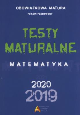 Testy maturalne Matematyka poziom podstawowy 2019. Wydawca: Aksjomat Piotr Nodzyński. SmakLiter.pl Opakowanie Testy maturalne Matematyka poziom podstawowy 2019