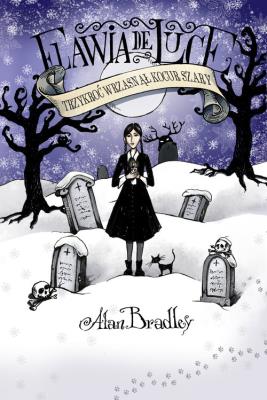 Okładka książki TRZYKROĆ WRZASNĄŁ KOCUR SZARY FLAWIA DE LUCE TOM 8