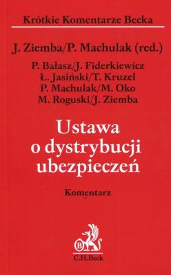 Ustawa o dystrybucji ubezpieczeń Komentarz. Wydawca: C.H. Beck. SmakLiter.pl Opakowanie Ustawa o dystrybucji ubezpieczeń Komentarz