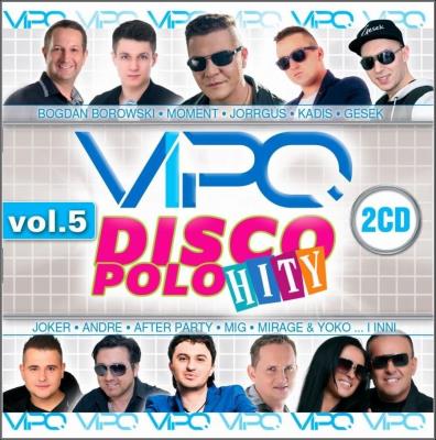 Vipo - Disco Polo hity vol. 5 (2CD). Autor:   Praca zbiorowa. SmakLiter.pl Okładka książki Vipo - Disco Polo hity vol. 5 (2CD)