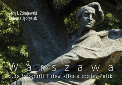 Okładka książki Warszawa dużo fotografii i słów sporo o stolicy Polski
