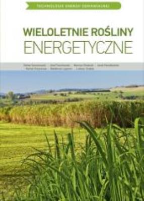 Okładka książki Wieloletnie rośliny energetyczne