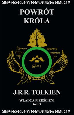 Władca Pierścieni T.3 Powrót króla w.2018. Autor: J.R.R. Tolkien. SmakLiter.pl Okładka książki Władca Pierścieni T.3 Powrót króla w.2018