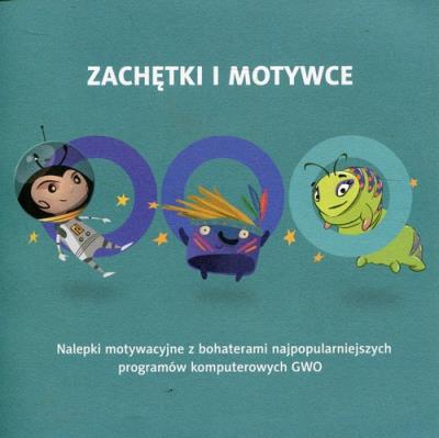 Zachętki i  motywce 192 naklejki. Wydawca: Gdańskie Wydawnictwo Oświatowe. SmakLiter.pl Opakowanie Zachętki i  motywce 192 naklejki