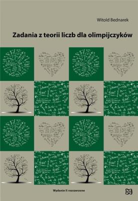 Zadania z teorii liczb dla olimpijczyków w.2. Autor: Bednarek Witold. SmakLiter.pl Okładka książki Zadania z teorii liczb dla olimpijczyków w.2