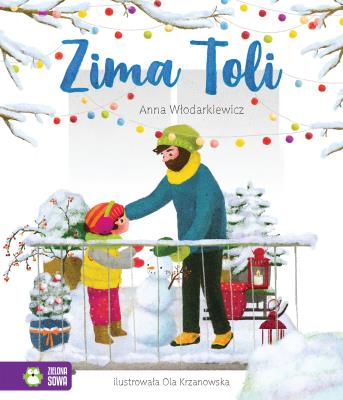 ZIMA TOLI. Autor: Anna Włodarkiewicz. SmakLiter.pl Okładka książki ZIMA TOLI