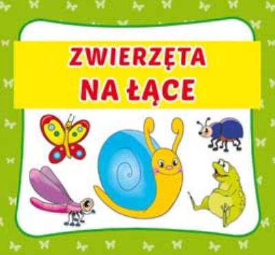 ZWIERZĘTA NA ŁĄCE HARMONIJKI MAŁE WYD. 3. Autor: Opracowanie zbiorowe. SmakLiter.pl Okładka książki ZWIERZĘTA NA ŁĄCE HARMONIJKI MAŁE WYD. 3