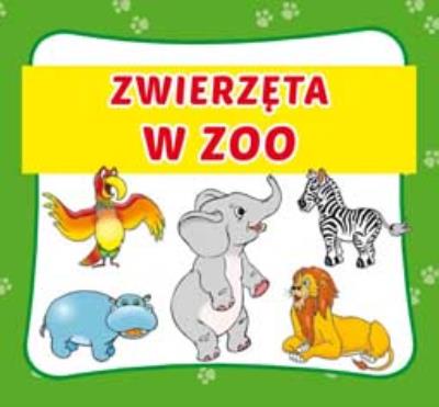 ZWIERZĘTA W ZOO HARMONIJKI MAŁE WYD. 3. Autor: Opracowanie zbiorowe. SmakLiter.pl Okładka książki ZWIERZĘTA W ZOO HARMONIJKI MAŁE WYD. 3
