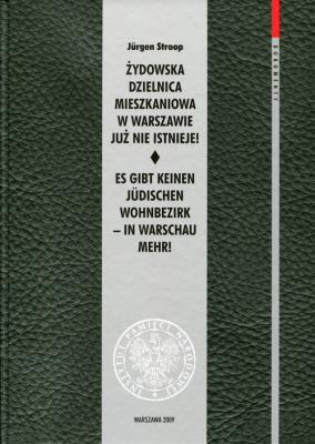 Okładka książki Żydowska dzielnica mieszkaniowa w Warszawie już nie istnieje!