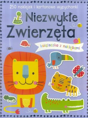 Okładka książki 250 naklejek - Niezwykłe zwierzęta