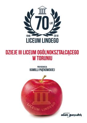 Okładka książki 70 lat Liceum Lindego