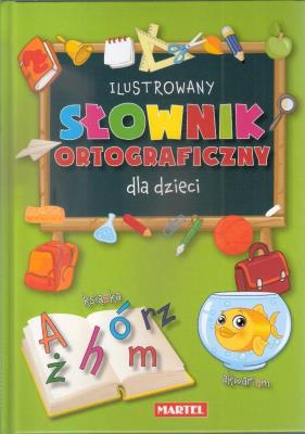 Okładka książki Ilustrowany słownik ortograficzny dla dzieci
