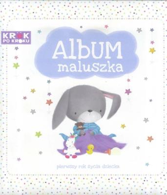Okładka książki Album maluszka - Pierwszy rok życia dziecka