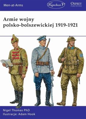 Armie wojny polsko-bolszewickiej 1919-1921. Autor: Thomas Nigel. SmakLiter.pl Okładka książki Armie wojny polsko-bolszewickiej 1919-1921