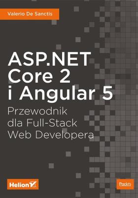 Okładka książki ASP.NET Core 2 i Angular 5 Przewodnik dla Full-Stack Web Developera