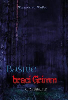 Okładka książki Baśnie braci Grimm Oryginalne