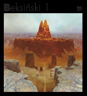 BEKSIŃSKI 1. Autor: Zdzisław Beksiński. SmakLiter.pl Okładka książki BEKSIŃSKI 1