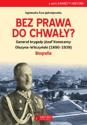 Bez prawa do chwały?. Autor: Jędrzejewska Agnieszka Ewa. SmakLiter.pl Okładka książki Bez prawa do chwały?