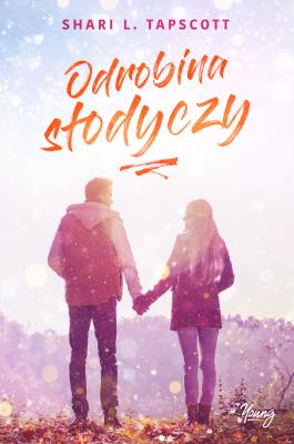 Bling T.3 Odrobina słodyczy. Autor: Shari L. Tapscott. SmakLiter.pl Okładka książki Bling T.3 Odrobina słodyczy