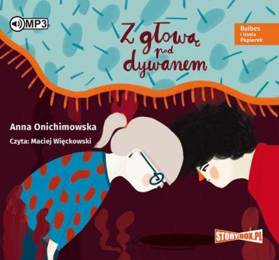 Okładka książki Bulbes i Hania Papierek Z głową pod dywanem - Audiobook