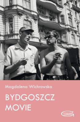 Okładka książki Bydgoszcz Movie