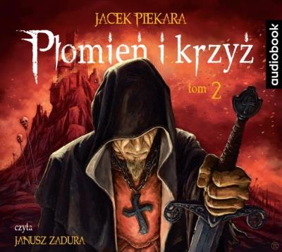 Okładka książki CD MP3 PŁOMIEŃ I KRZYŻ TOM 2