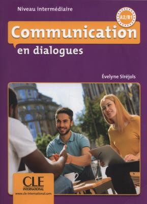 Communication en dialogues - Niveau intermédiaire - Livre + CD. Autor: Sirejols Evelyne. SmakLiter.pl Okładka książki Communication en dialogues - Niveau intermédiaire - Livre + CD