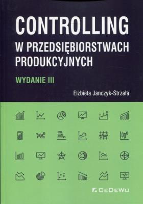 Okładka książki Controlling w przedsiębiorstwach produkcyjnych