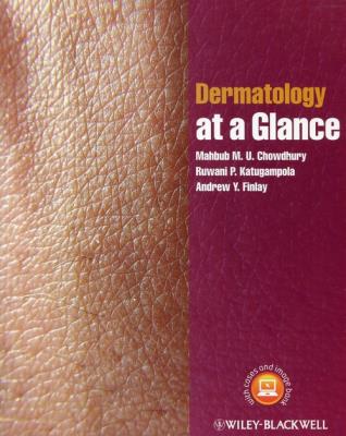 Dermatology at a Glance. Autor: Chowdhury Mahbub M.U., Katugampola Ruwani P., Finlay Andrew Y.. SmakLiter.pl Okładka książki Dermatology at a Glance