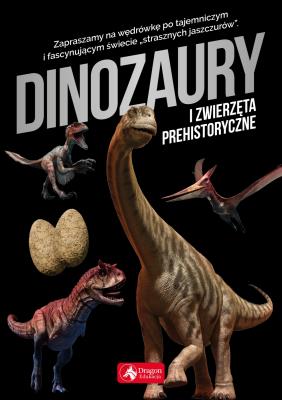 Dinozaury i zwierzęta prehistoryczne. Autor: Iwona Baturo. SmakLiter.pl Okładka książki Dinozaury i zwierzęta prehistoryczne