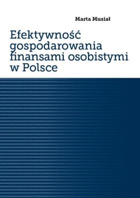 Okładka książki Efektywność gospodarowania finansami osobistymi w Polsce