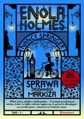 Enola Holmes. Sprawa zaginionego Markiza. Autor: Nancy Springer. SmakLiter.pl Okładka książki Enola Holmes. Sprawa zaginionego Markiza